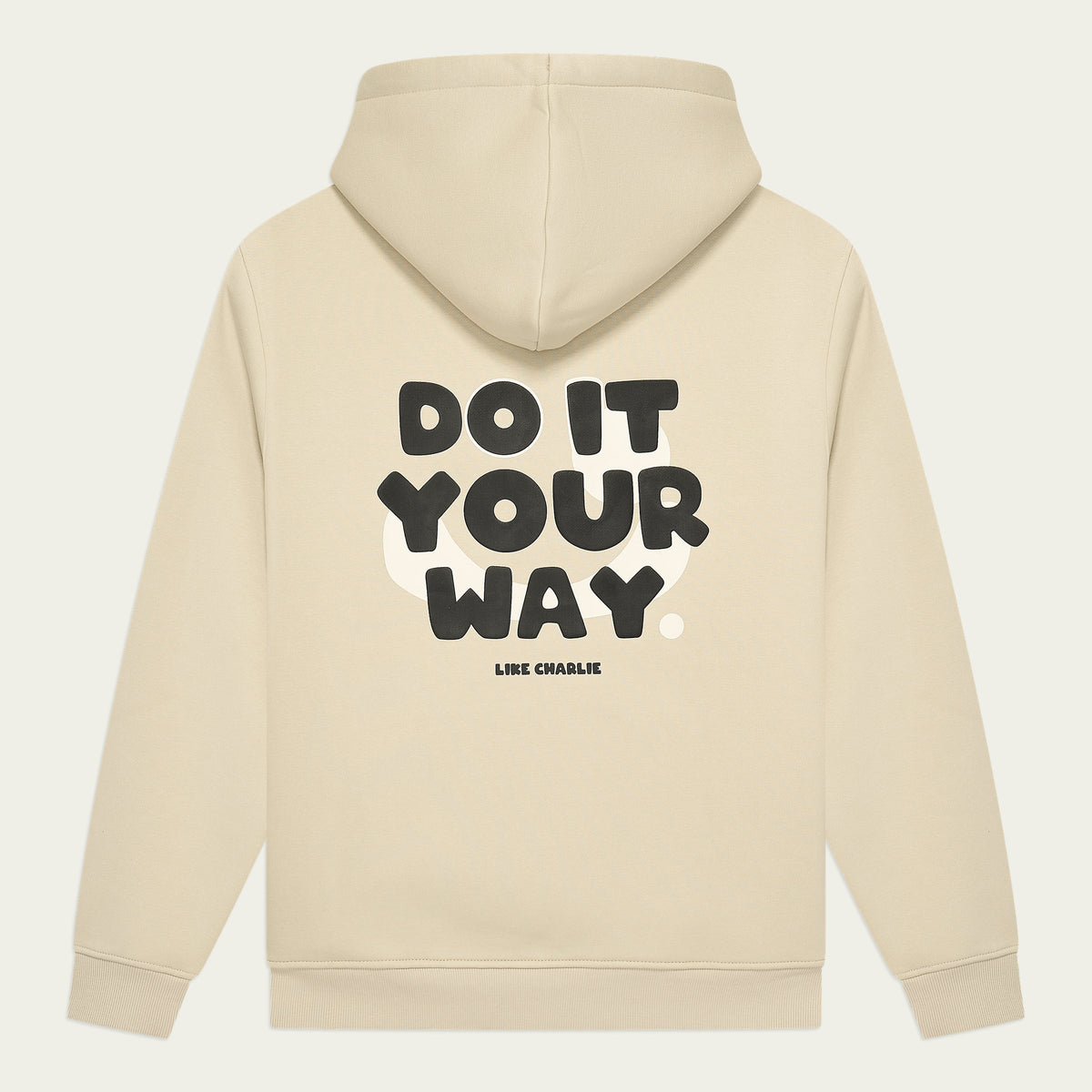 Your Way Hoodie